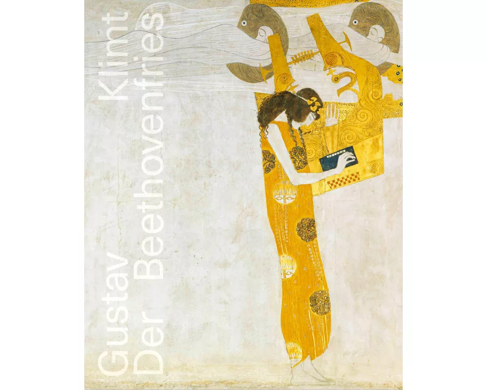Gustav Klimt: Der Beethovenfries