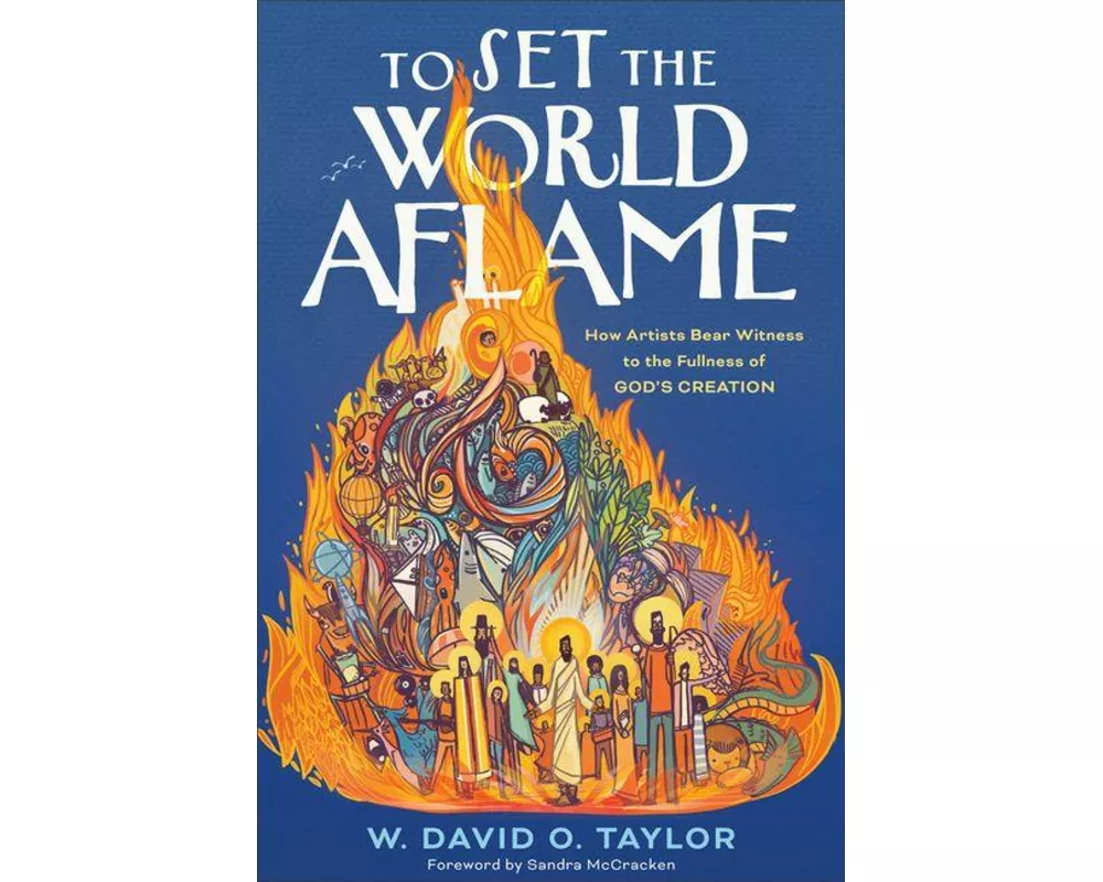 To Set the World Aflame