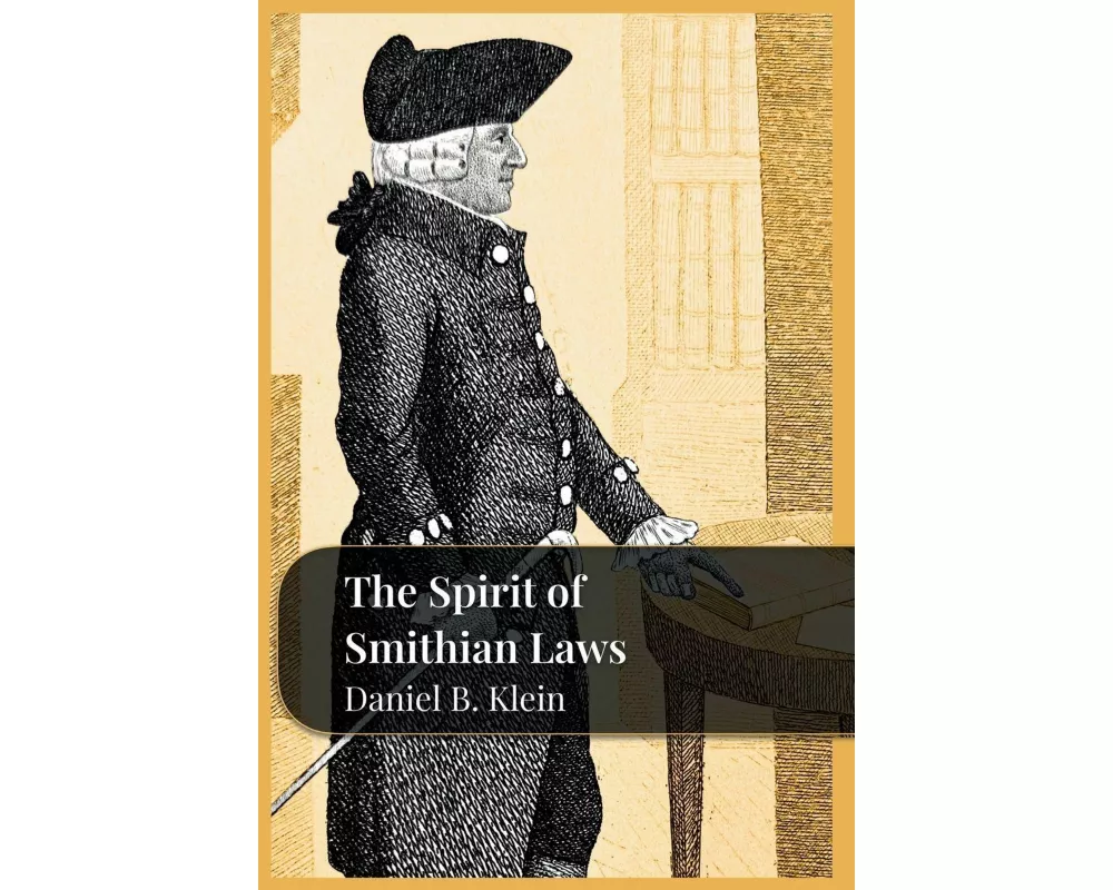 The Spirit of Smithian Laws