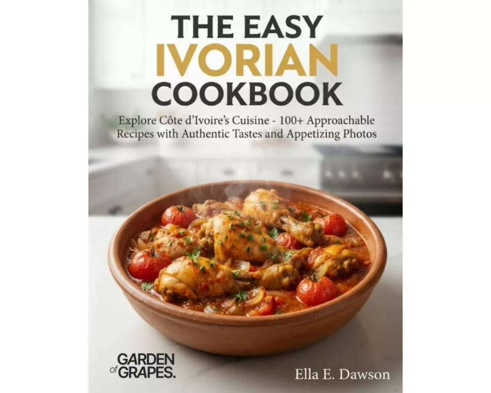 The Easy Ivorian Cookbook