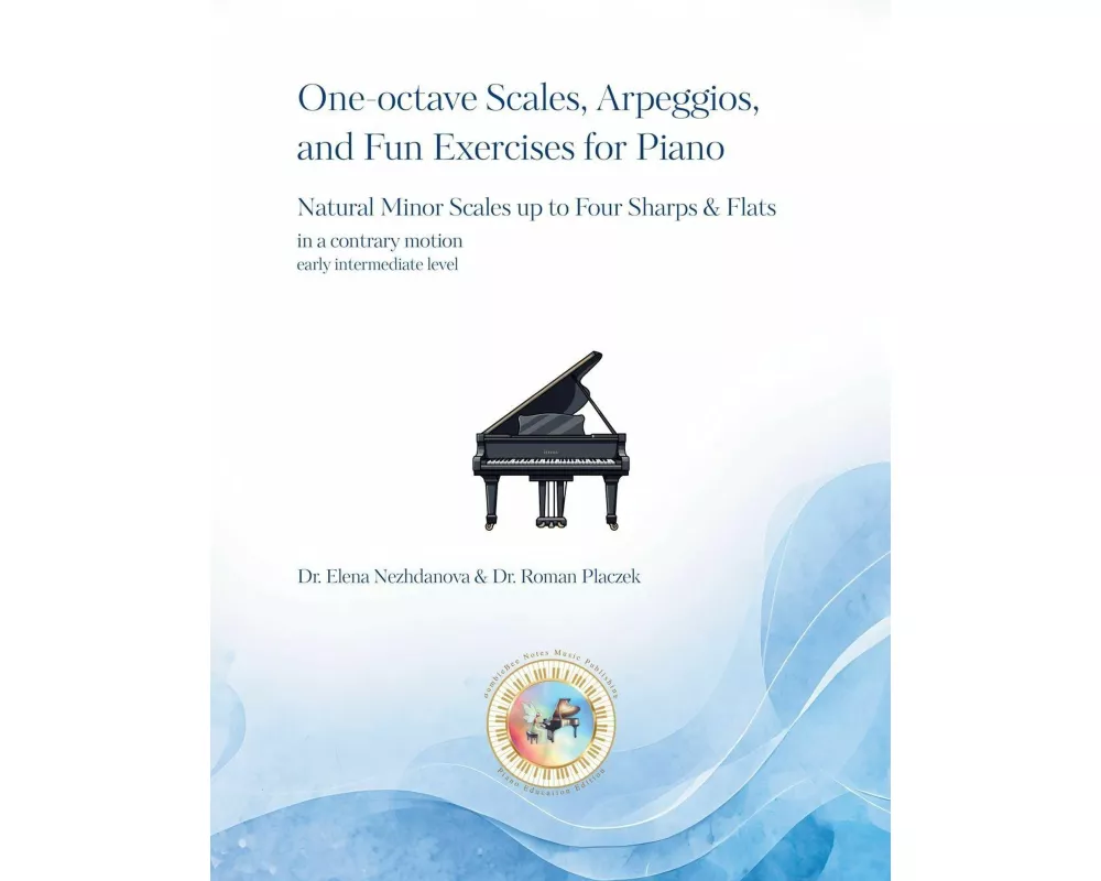 One-octave Scales, Arpeggios, and Fun Exercises for Piano