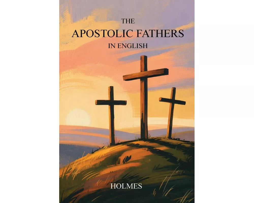The Apostolic Fathers in English