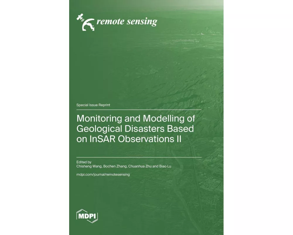Monitoring and Modelling of Geological Disasters Based on InSAR Observations II