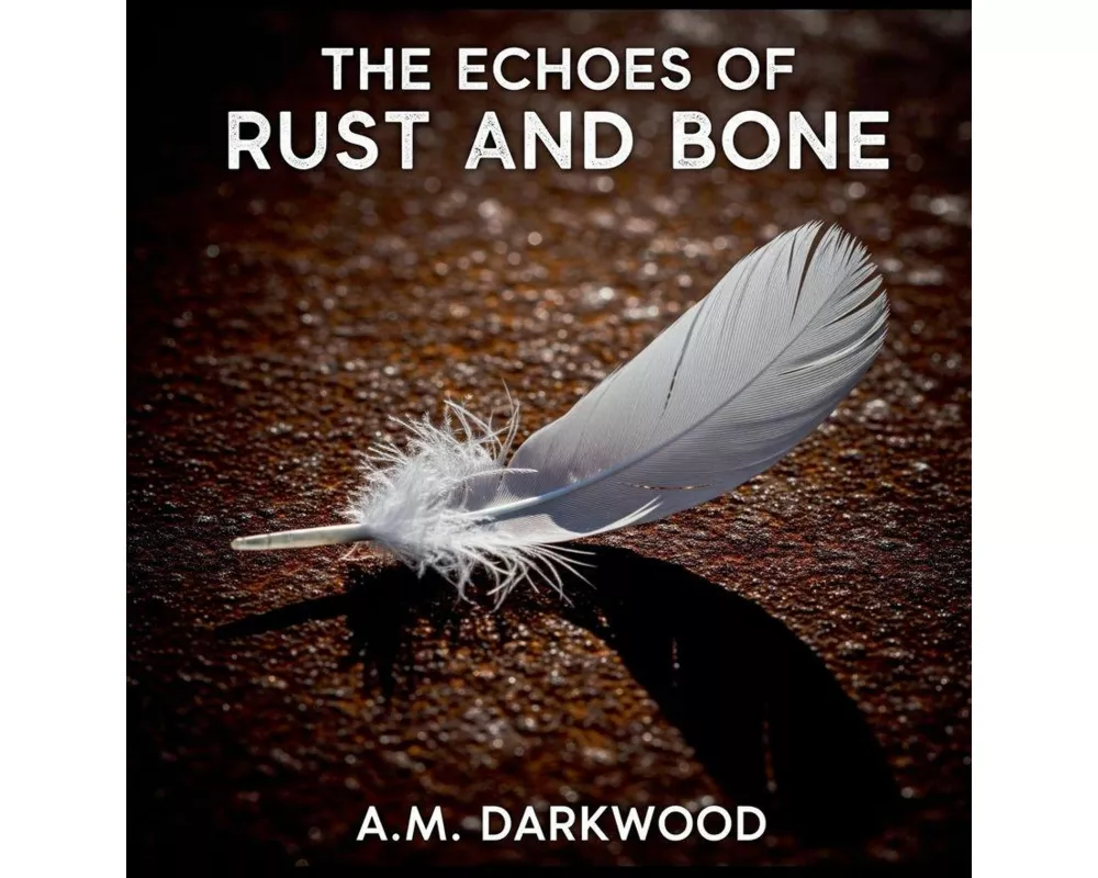 The Echoes of Rust And Bone