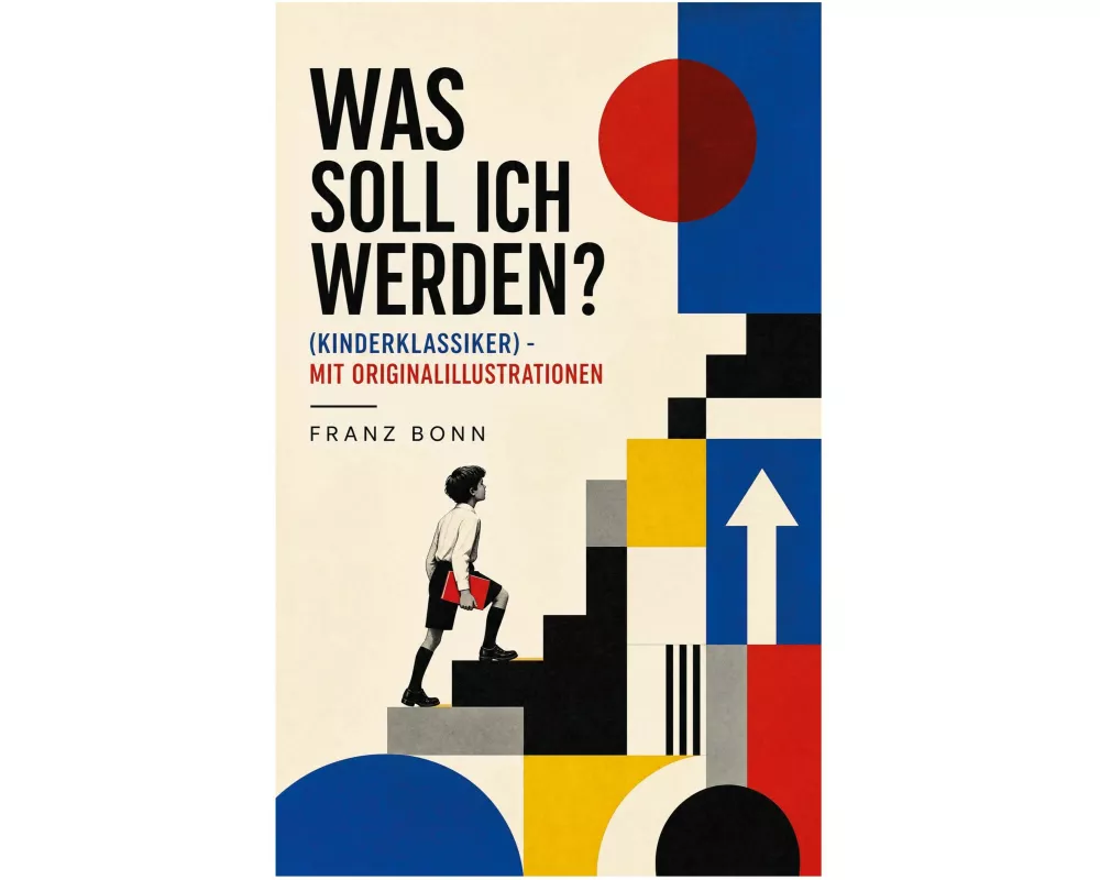 Was soll ich werden? (Kinderklassiker) - mit Originalillustrationen