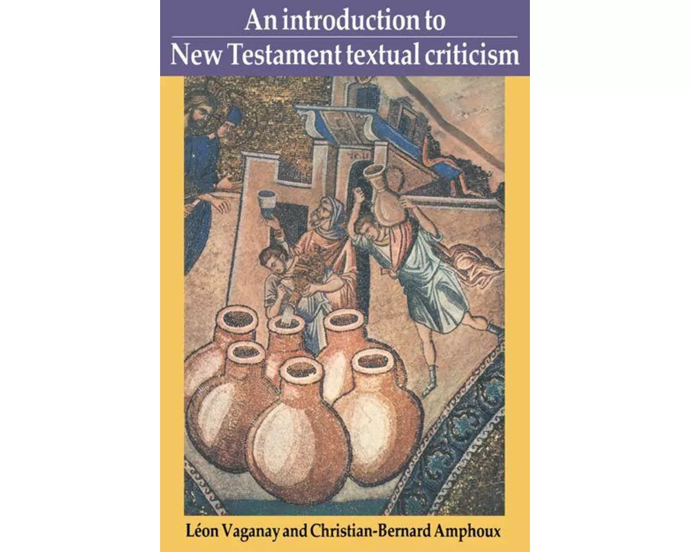 An Introduction to New Testament Textual Criticism