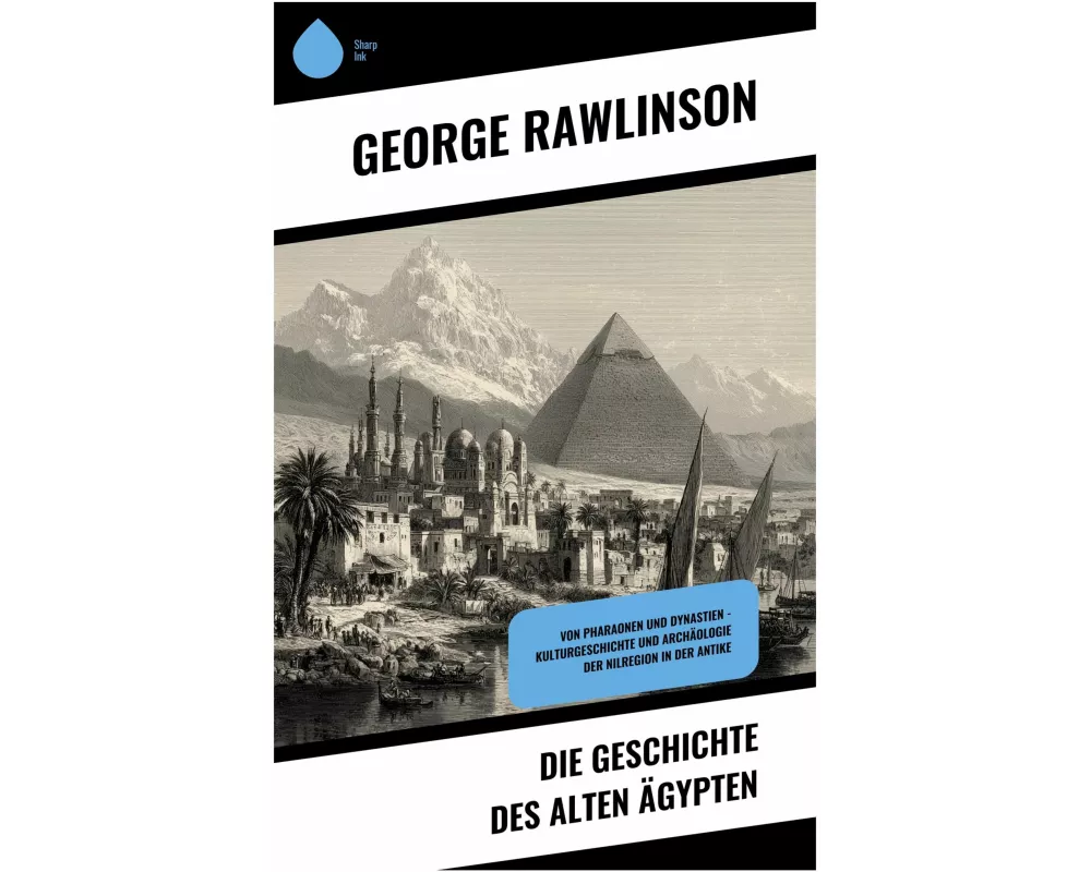 Die Geschichte des Alten Ägypten