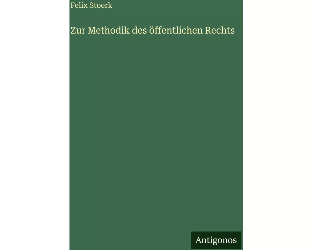 Zur Methodik des öffentlichen Rechts