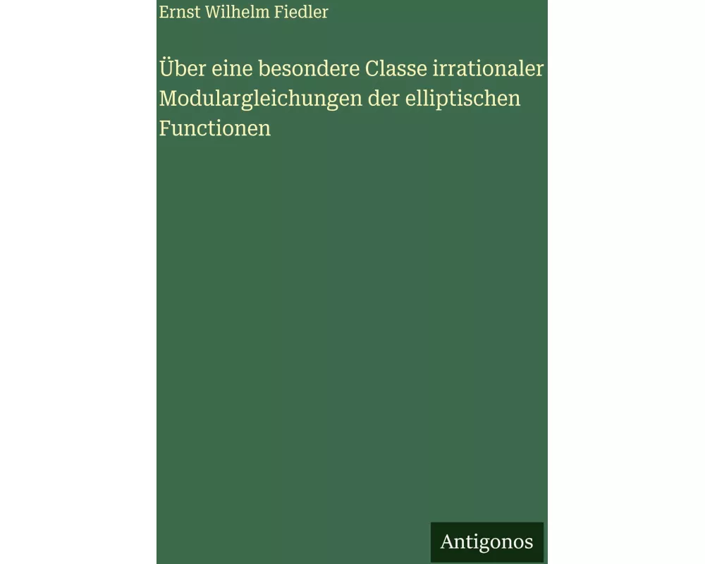 Über eine besondere Classe irrationaler Modulargleichungen der elliptischen Functionen