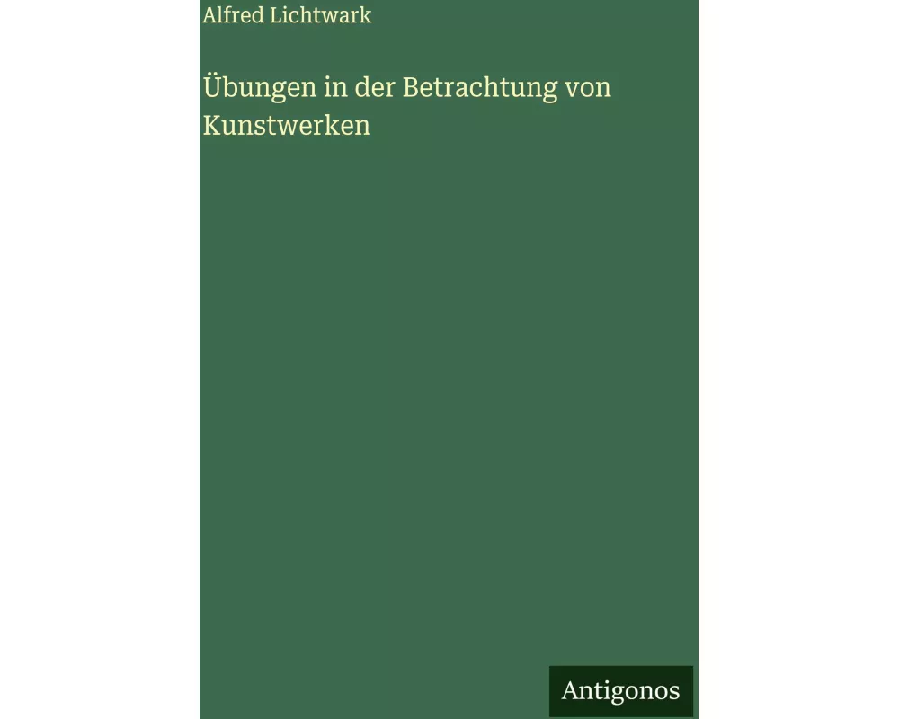 Übungen in der Betrachtung von Kunstwerken