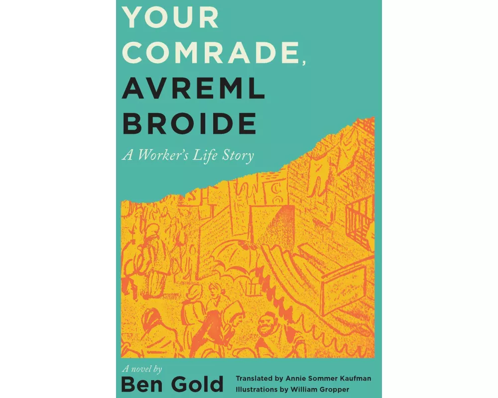 Your Comrade, Avreml Broide