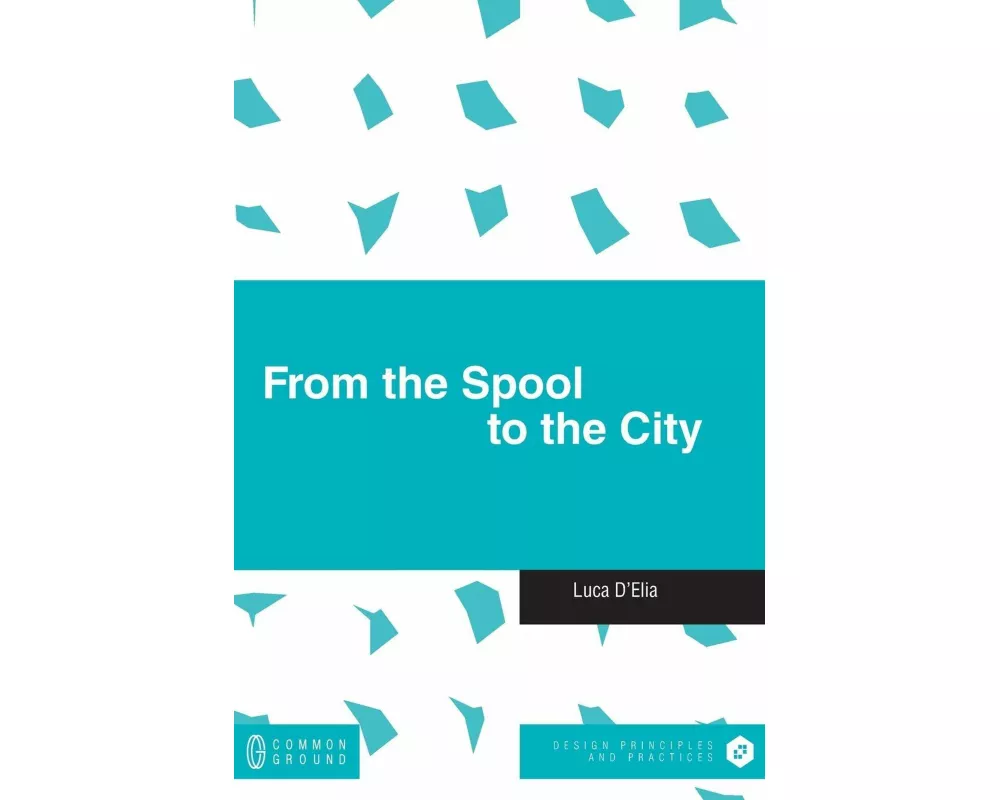 From the Spool to the City