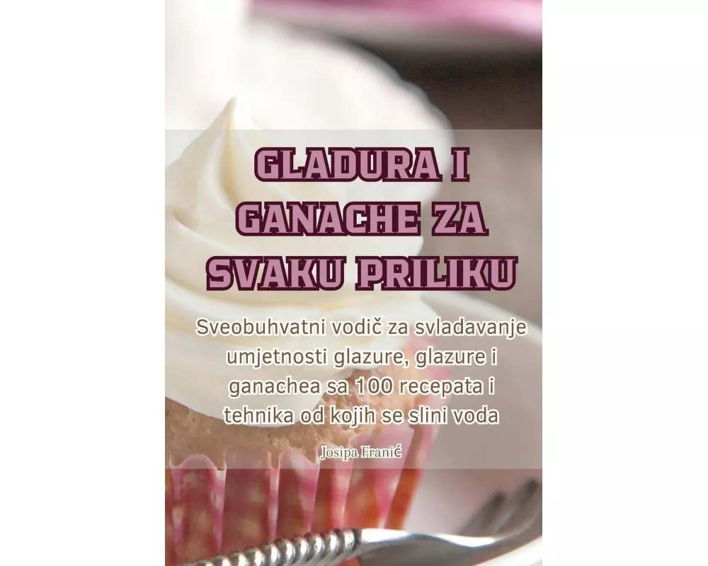 Gladura I Ganache Za Svaku Priliku