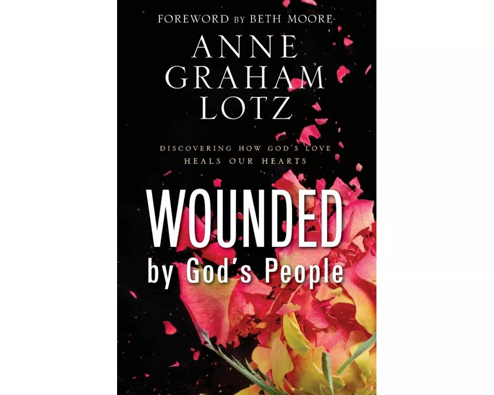 Wounded by God's People