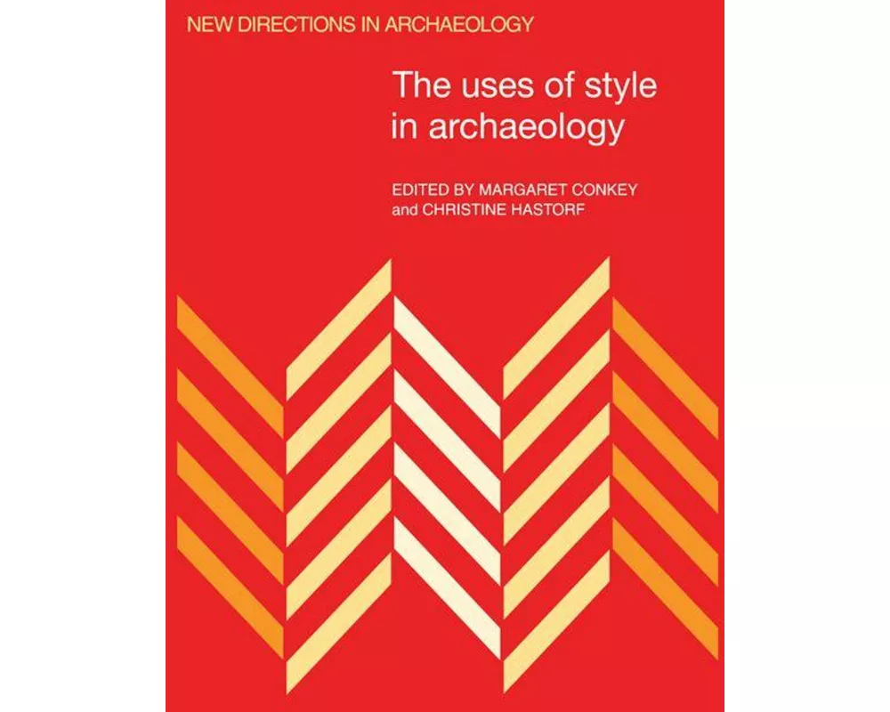 The Uses of Style in Archaeology