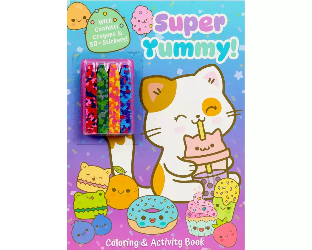 Super Yummy! Coloring & Activity Book with 4 Confetti Crayons and 50+ Stickers
