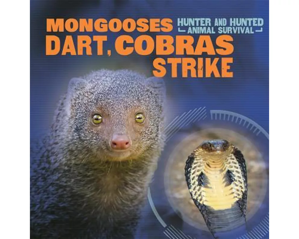 Mongooses Dart, Cobras Strike
