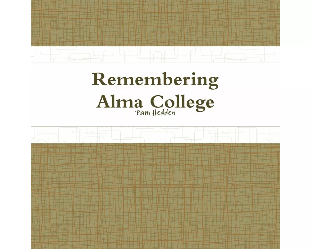 Remembering Alma College
