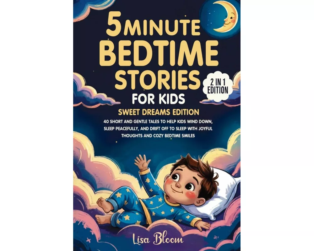 5-Minute Bedtime Stories for Kids - Sweet Dreams Edition