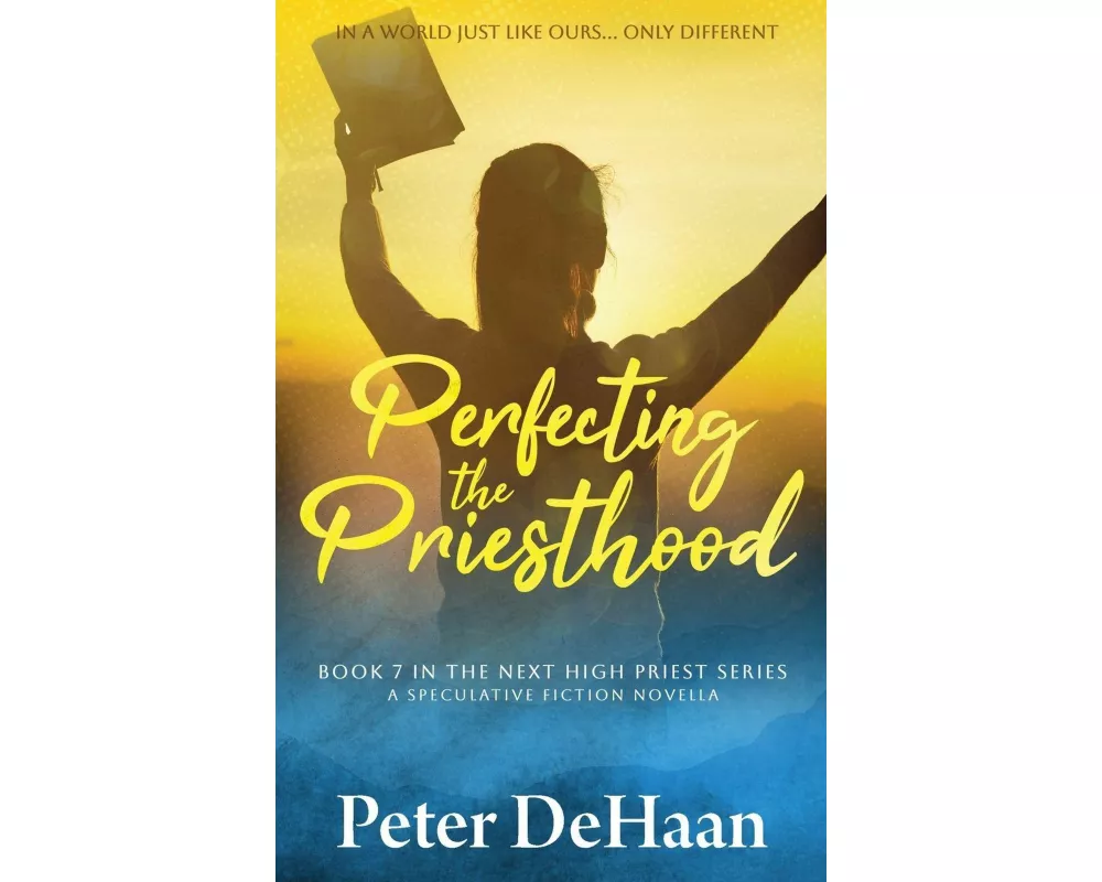 Perfecting the Priesthood