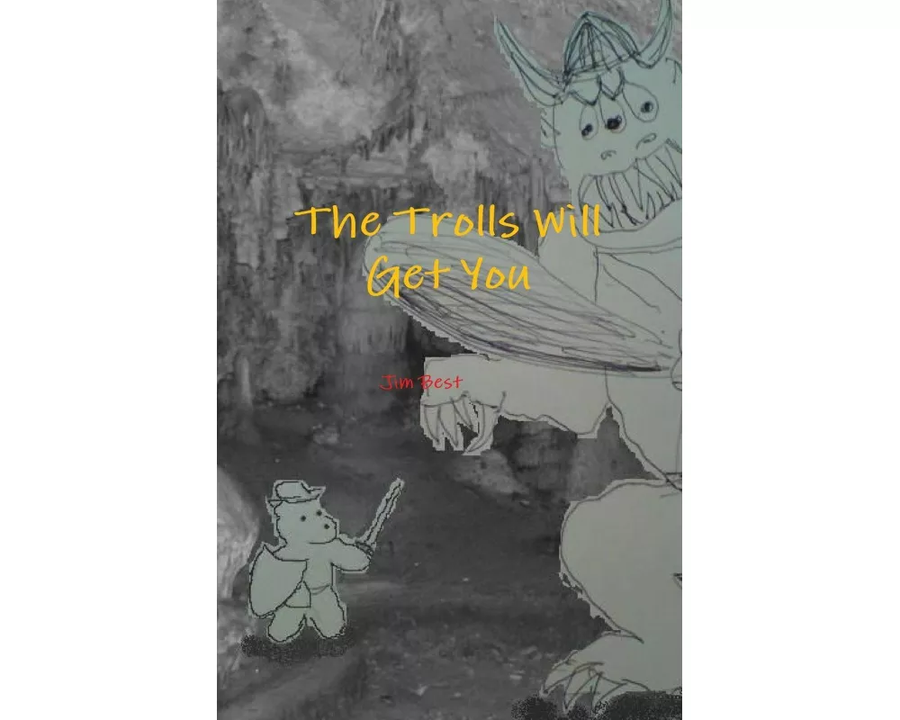 The Trolls Will Get You