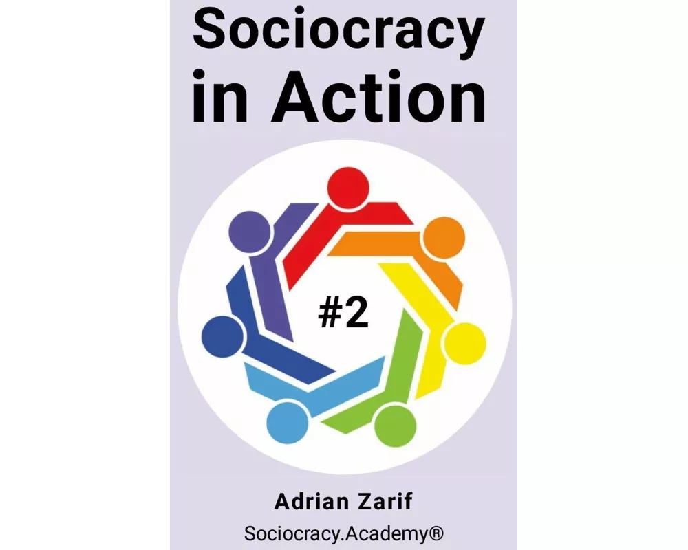 Sociocracy in Action #2
