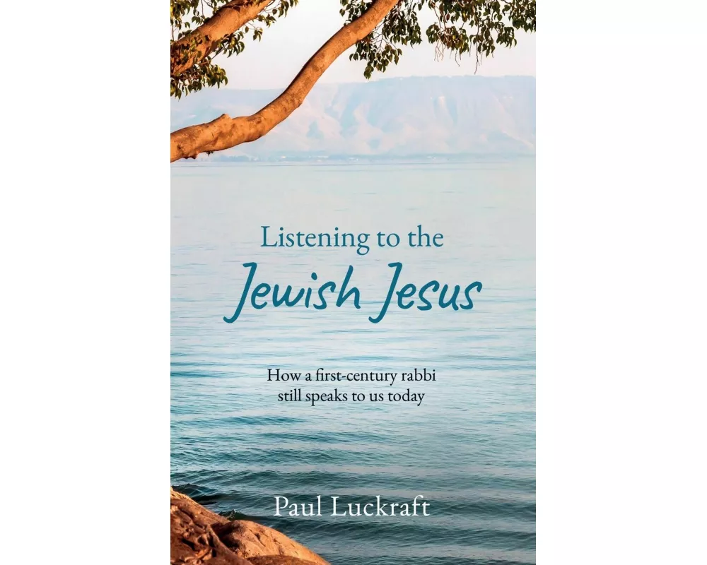 Listening to the Jewish Jesus