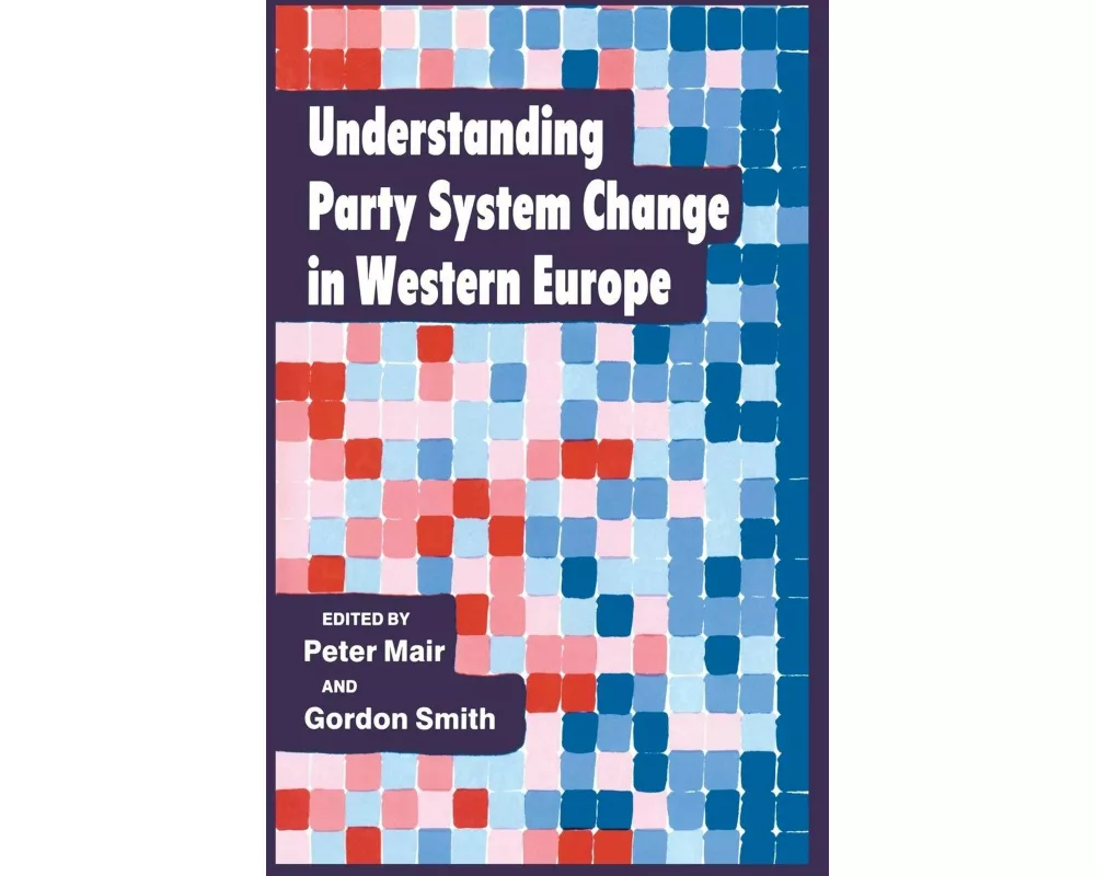 Understanding Party System Change in Western Europe