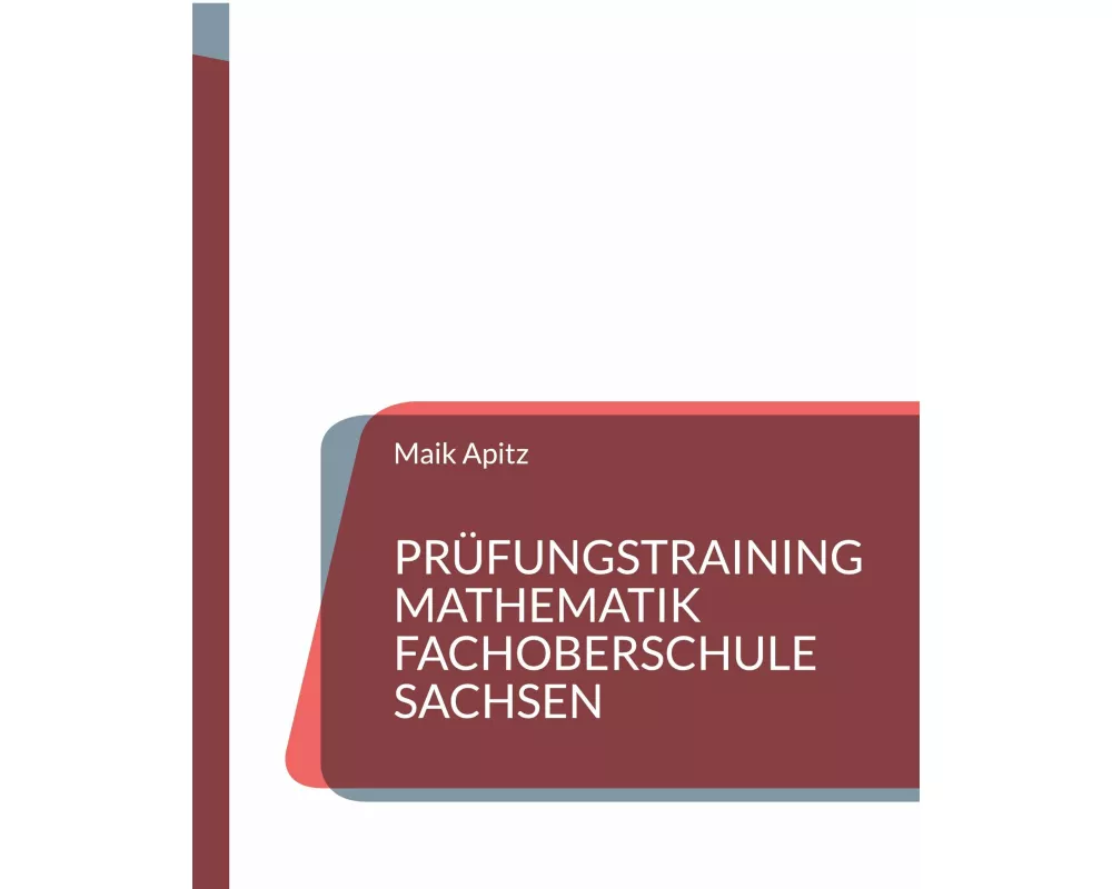 Prüfungstraining Mathematik Fachoberschule Sachsen