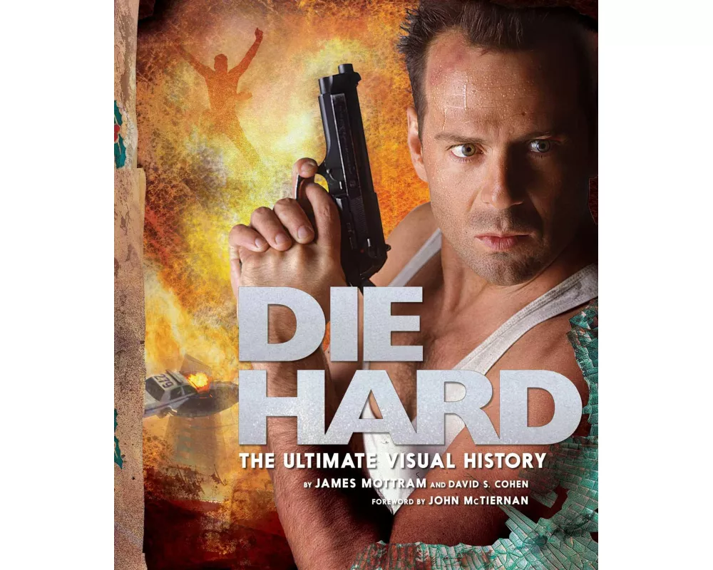 Die Hard: The Ultimate Visual History