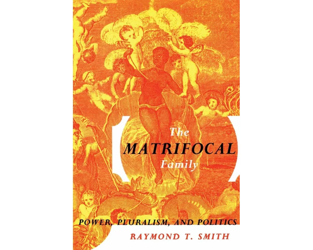 The Matrifocal Family