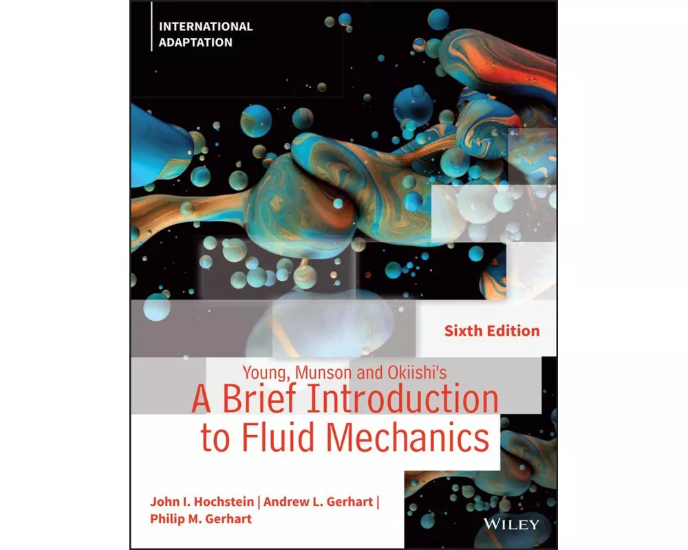 Young, Munson and Okiishi's A Brief Introduction to Fluid Mechanics, International Adaptation