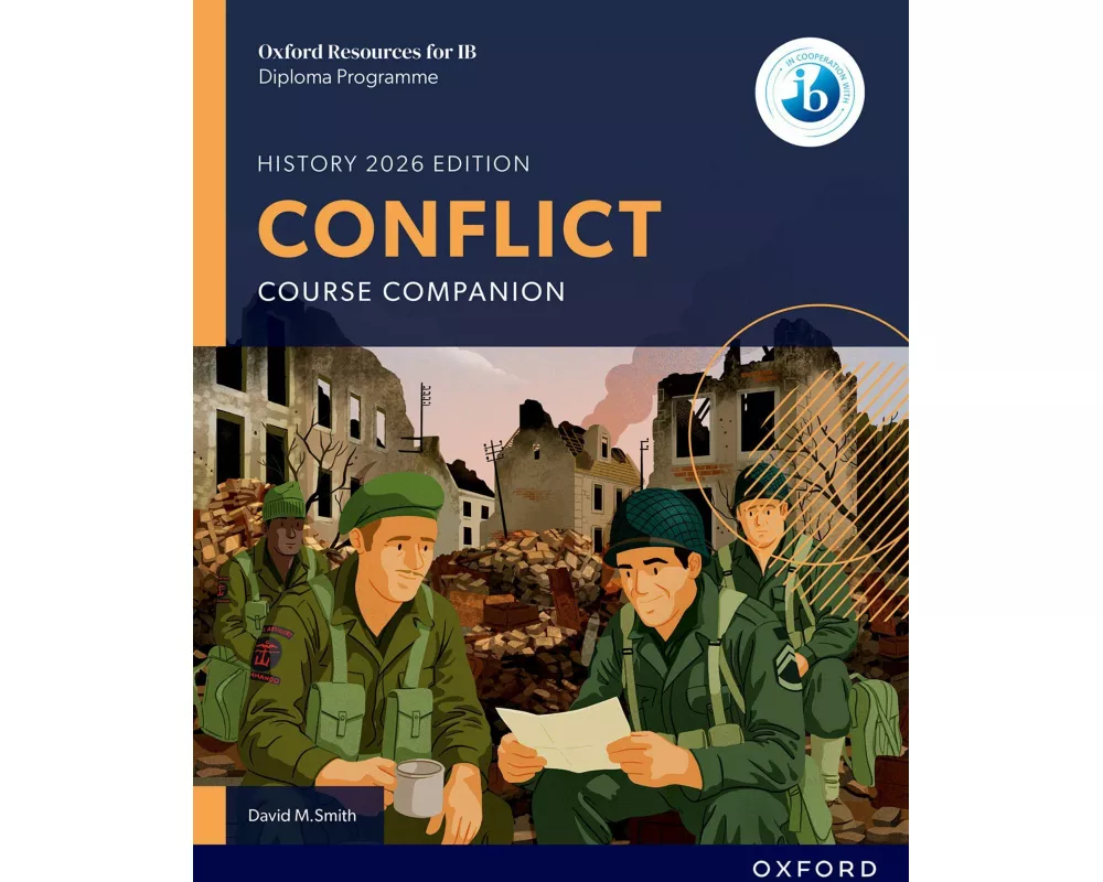 Oxford Resources for IB DP History: Conflict Course Book