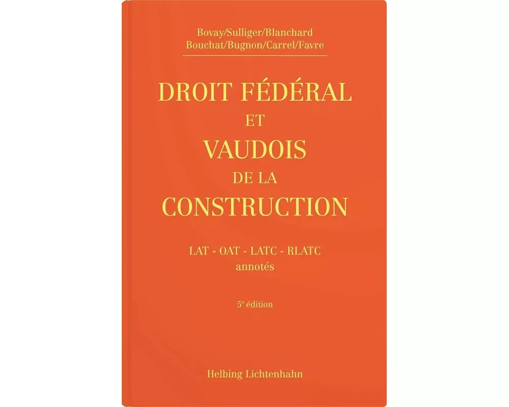 Droit fédéral et vaudois de la construction