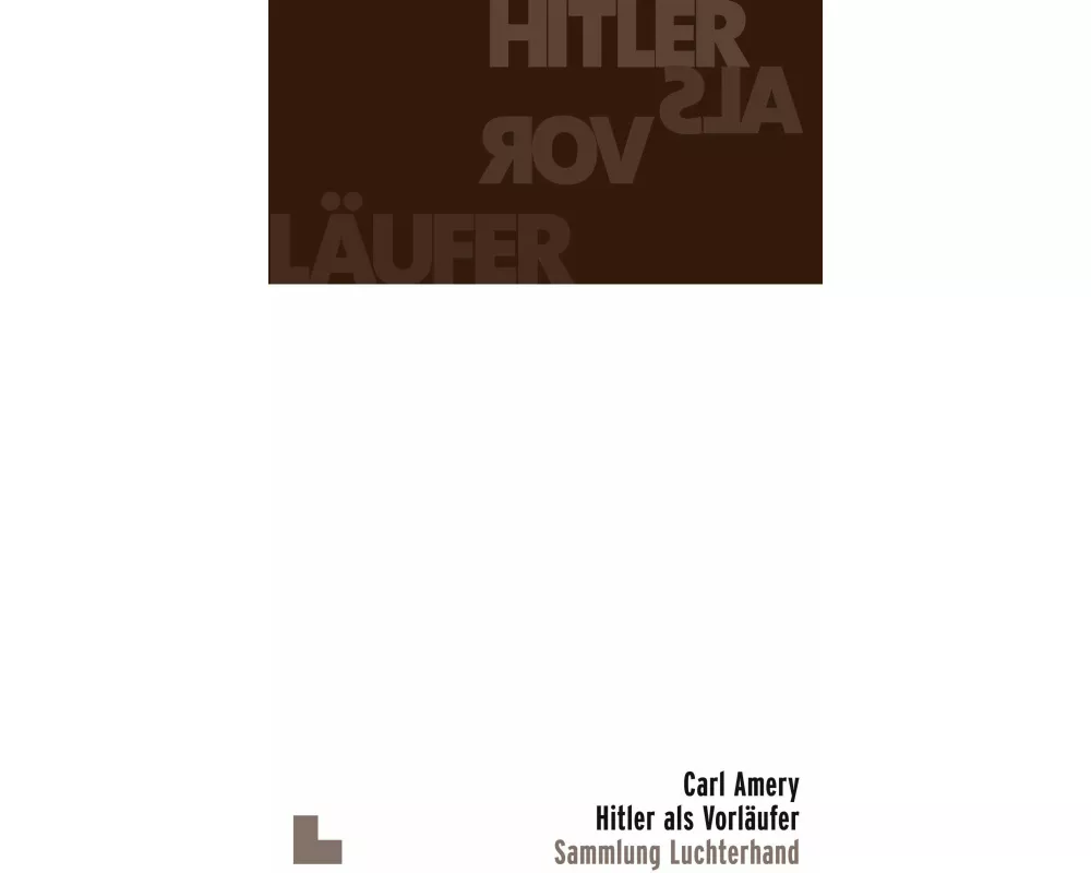 Hitler als Vorläufer