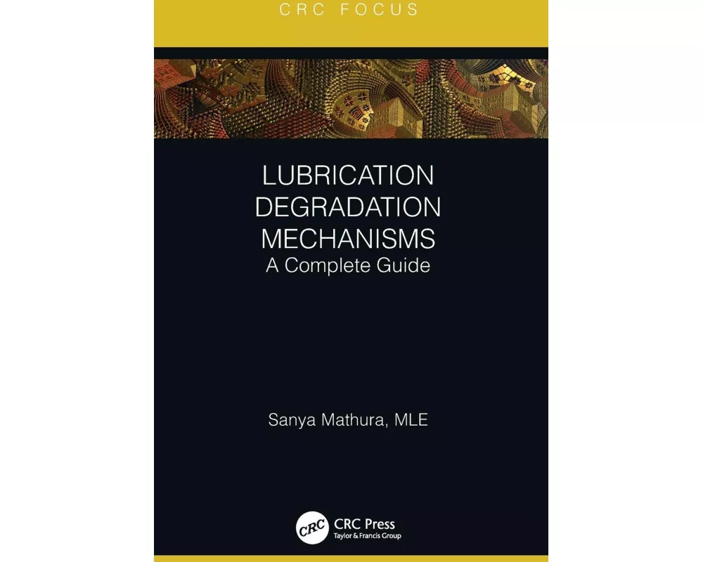 Lubrication Degradation Mechanisms