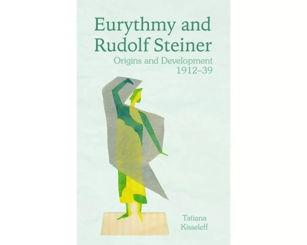 Eurythmy and Rudolf Steiner