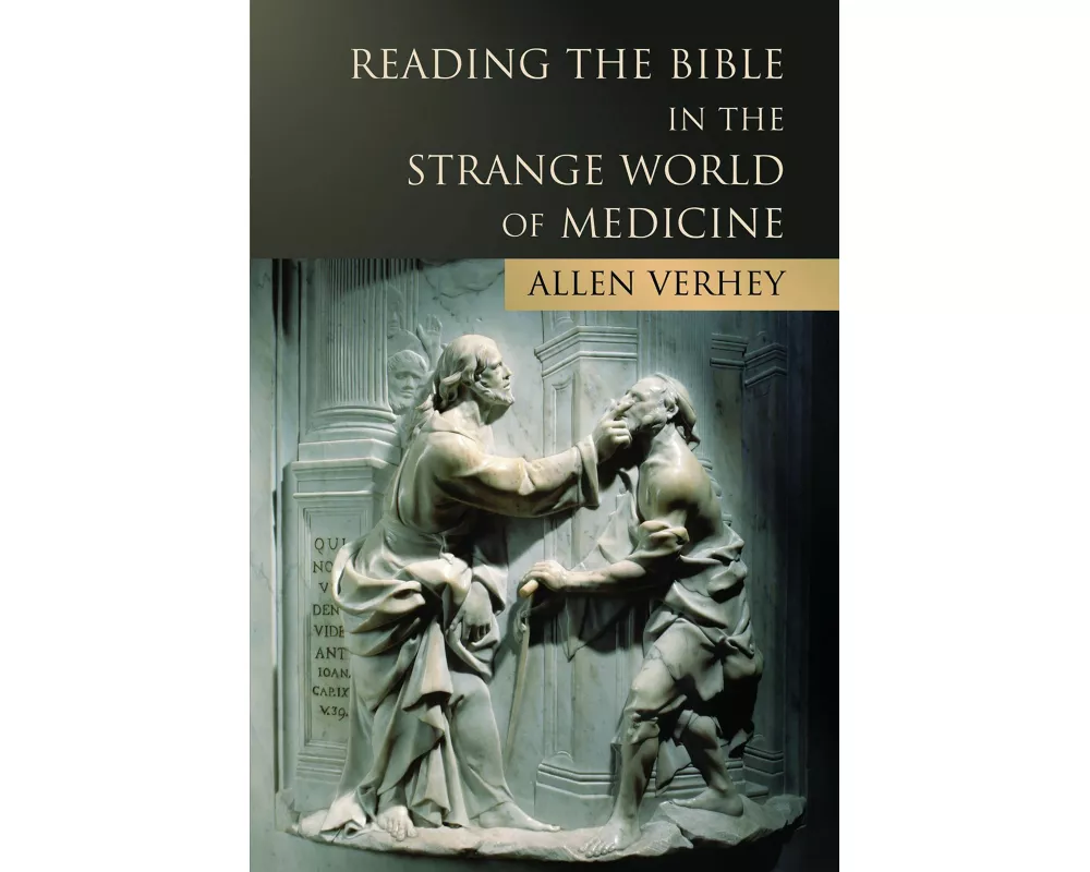 Reading the Bible in the Strange World of Medicine