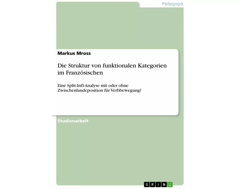 Die Struktur von funktionalen Kategorien im Französischen