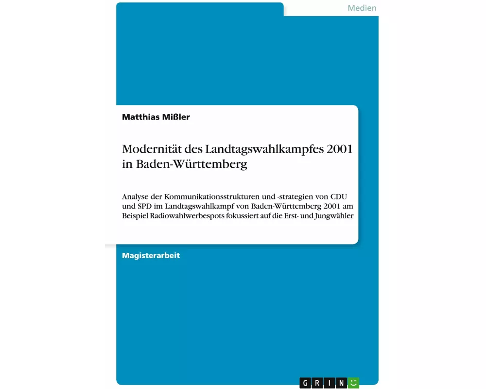 Modernität des Landtagswahlkampfes 2001 in Baden-Württemberg