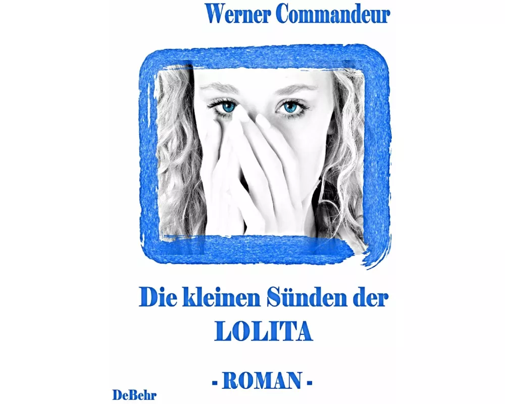 Die kleinen Sünden der Lolita - Roman
