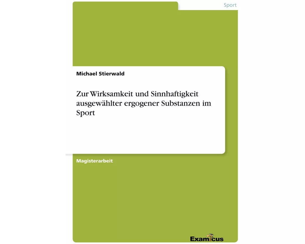 Zur Wirksamkeit und Sinnhaftigkeit ausgewählter ergogener Substanzen im Sport
