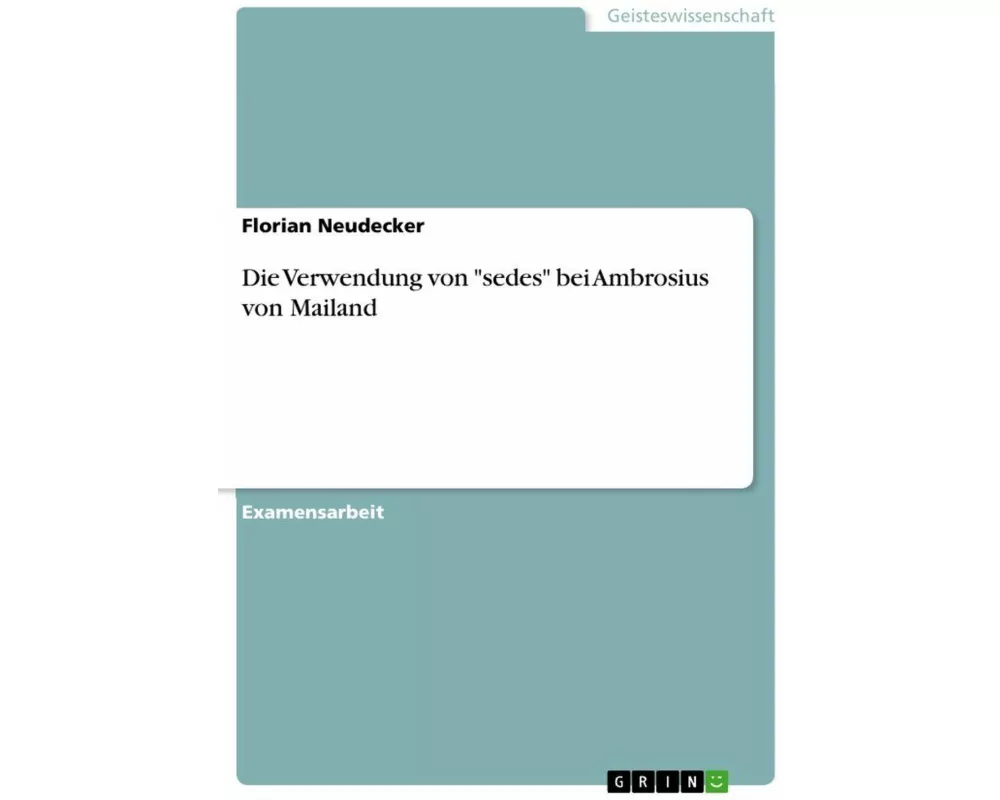 Die Verwendung von "sedes" bei Ambrosius von Mailand