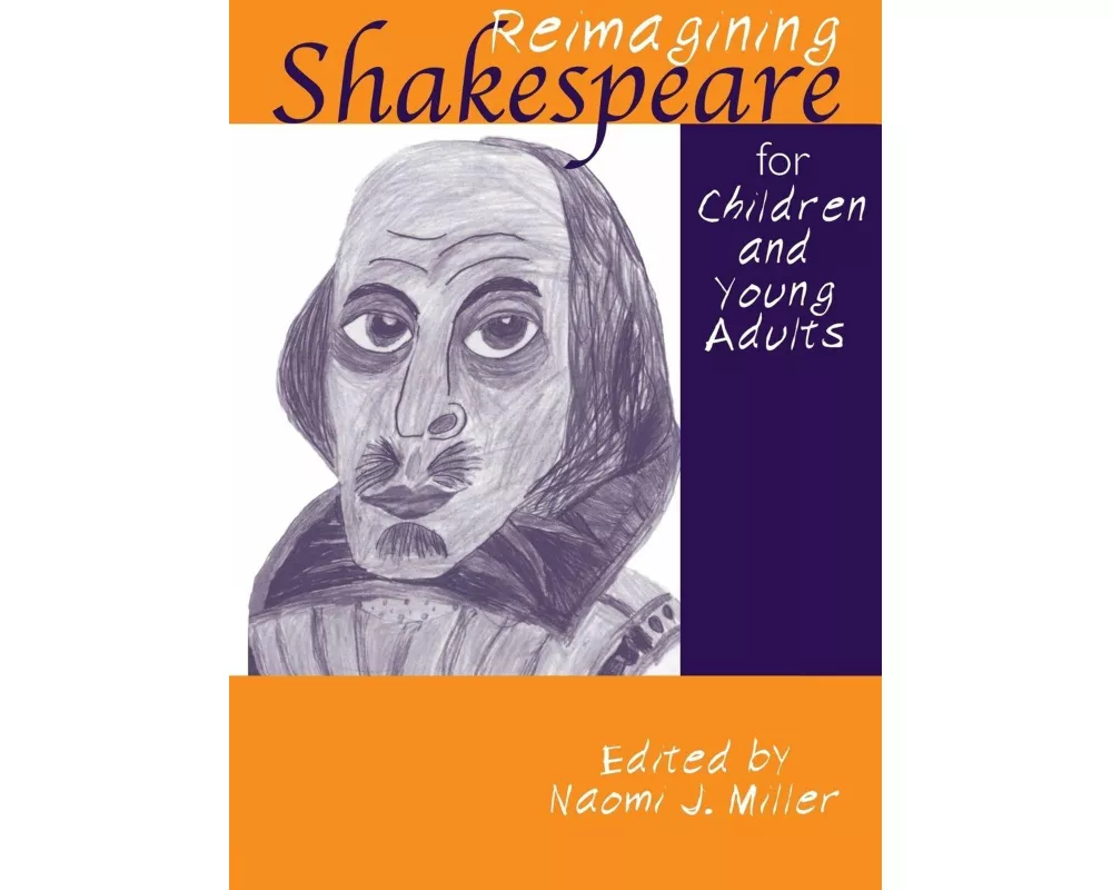 Reimagining Shakespeare for Children and Young Adults