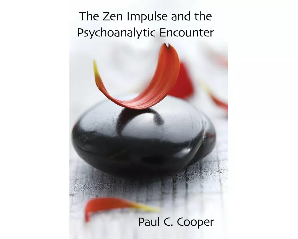 The Zen Impulse and the Psychoanalytic Encounter