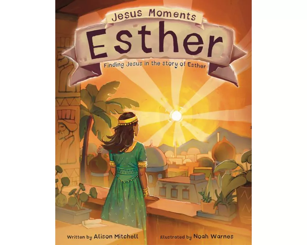Jesus Moments: Esther