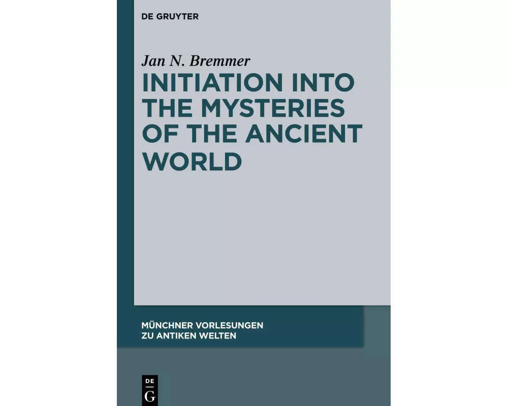 Initiation into the Mysteries of the Ancient World