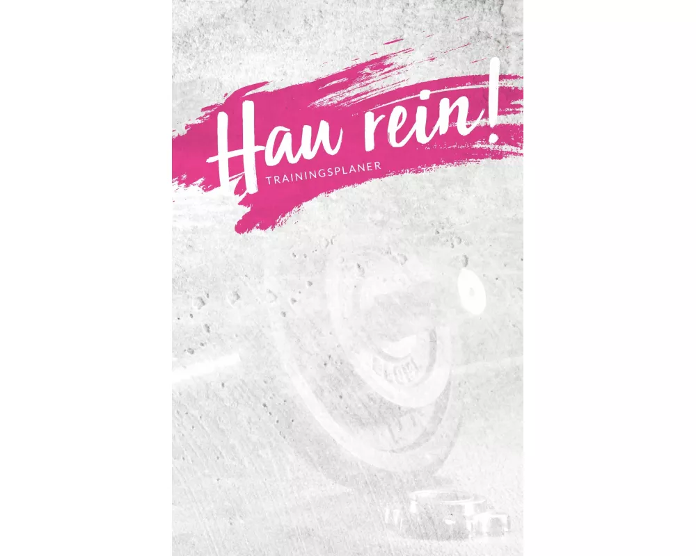 Hau rein! - der "nur was ich mag" Trainingsplaner