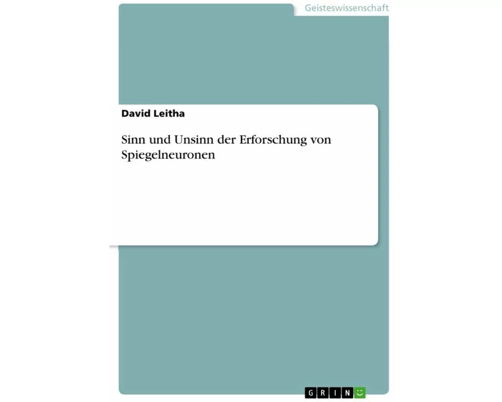 Sinn und Unsinn der Erforschung von Spiegelneuronen