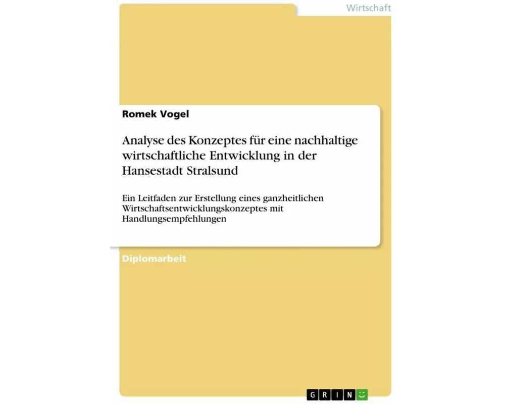 Analyse des Konzeptes für eine nachhaltige wirtschaftliche Entwicklung in der Hansestadt Stralsund